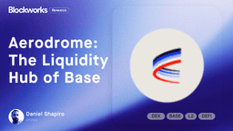 Aerodrome: The Liquidity Hub of Base