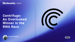 Centrifuge: An Overlooked Winner in the RWA Race