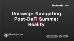 Uniswap: Navigating Post-DeFi Summer Reality