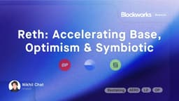 Reth: Accelerating  Base, Optimism and Symbiotic