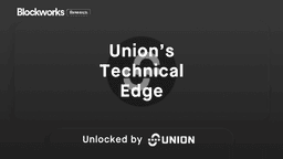 Union's Technical Edge