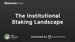 The Institutional Staking Landscape