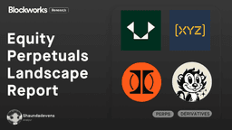 Equity Perpetuals Landscape Report