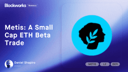 Metis: A Small Cap ETH Beta Trade